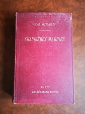 Ancien 1897 Traité Pratique des Chaudières Marines Par J.-B. GIRARD 20 Planches