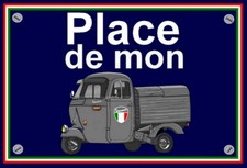 plaque " PLACE DE MON VESPA APE gris  " ( idée cadeau anniversaire  )