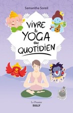 Vivre le yoga au quotidien