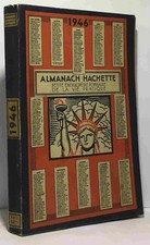 Almanach Hachette - 1946 - petite encyclpédie populaire de la vie