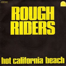 ROUGH RIDERS HOT CALIFORNIA BEACH / DO YOU SEE ME FRENCH 45 PS 7"