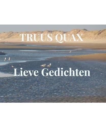 Lieve gedichten quax truus - quax,,