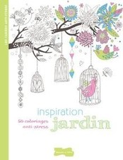 Inspiration jardin : 50 coloriages anti-stress  de Co... | Livre | état très bon