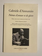 Gabriele D'Annunzio - Poèmes D'amour Et De Gloire. Cahiers De L'hôtel Gallifet 