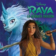 RAYA ET LE DERNIER DRAGON - Monde Enchanté - L'histoire du film - Disney - Colle