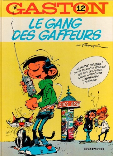 Gaston gang des gaffeurs - -, le