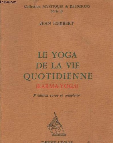 Yoga vie quotidienne - le,