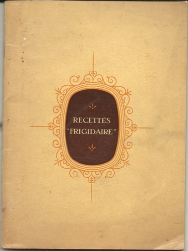 Ancien recettes frigidaire - recettes,