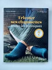 Drouin-Morand - Tricoter ses chaussettes Toutes les techniques - Eyrolles 2023