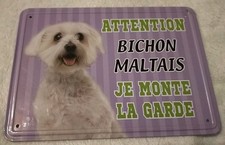 Plaque attention BICHON MALTAIS Je monte la garde . 15x21cm. Très Bon État 
