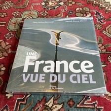 Yann ARTHUS BERTRAND UNE FRANCE VUE DU CIEL Éd LA MARTINIERE NEUF Sous Blister !