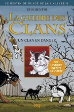 La guerre des Clans illustrée, cycle II - tome 01 : un clan menacé (2) - Hunter,