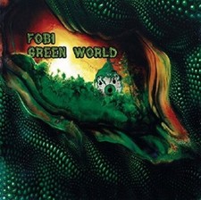 FOBI - GREEN WORLD  CD NEUF 