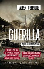 Guerilla. Le jour où tout