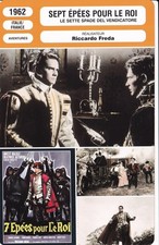 Fiche Cinéma - RICCARDO FREDA. SEPT ÉPÉES POUR LE ROI. 1962