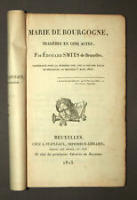 MARIE DE BOURGOGNE Tragédie Par Édouard Smits 1823 piéce de théatre