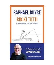 Rikiki tutti: Ou la saveur