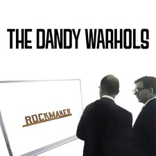 The Dandy Warhols ROCKMAKER