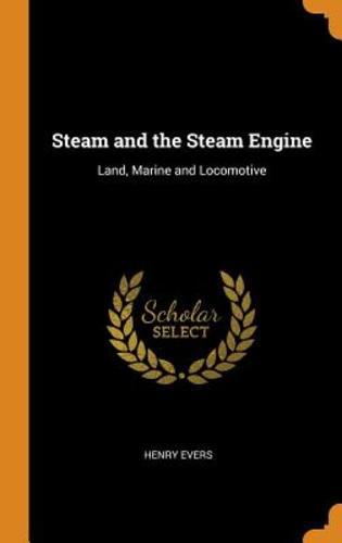 Steam and the - steam, engine