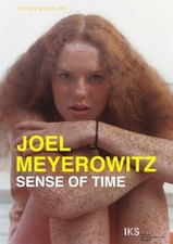Joel Meyerowitz: Sense of Time, a Film by Ralph Goertz by Joel Meyerowitz NEUF