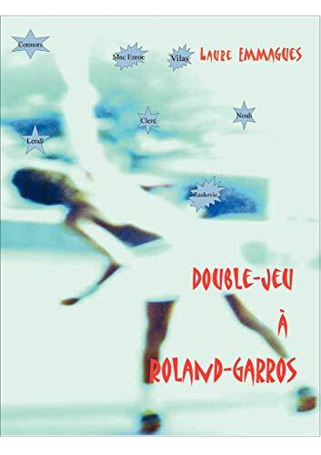 Double jeu roland garros - double-jeu, a