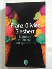  L'amour Est Éternel Tant Qu'il Dure - Giesbert Franz-Olivier