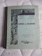 ANCIEN LIVRE DE LECTURE COURANTE CONTES ET CHANSONS livre d'école 1929