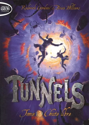 Tunnels t03 chute libre - tunnels,