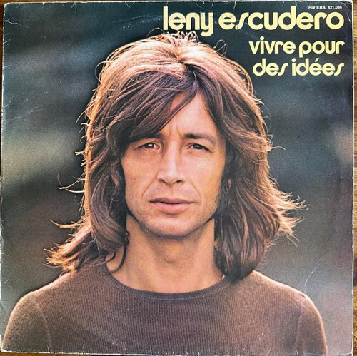 Leny escudero vivre pour - -, des