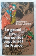 Le Grand Livre des Contes Populaires de France par Seignolle Conte