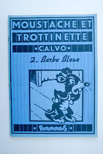 CALVO Moustache et Trotinette 2 Barbe Bleue Futuropolis (état TBE+)