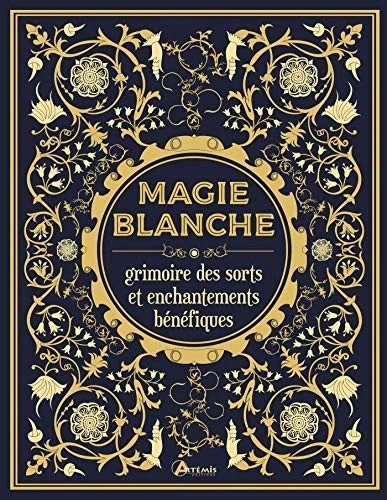 Magie blanche grimoire des - blanche,