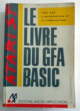 Atari ST Le livre du GFA Basic, éditions Micro Applications 1987