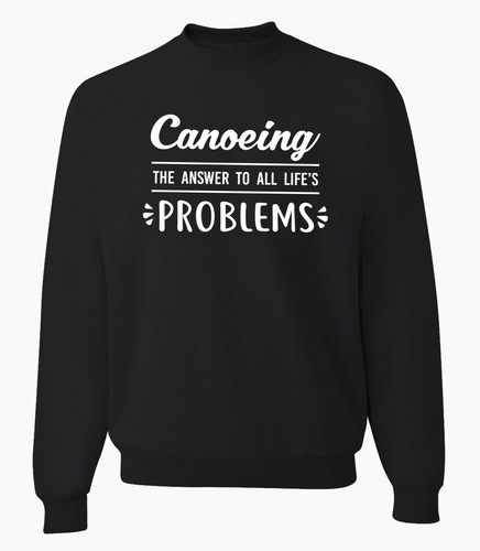 Canoeing sweatshirt canoe - canoeing,