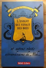 008669 - L'enfant qui venait des bois et autres récits extraordinaires du Midi