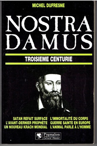 Nostradamus troisieme centurie - troisieme,