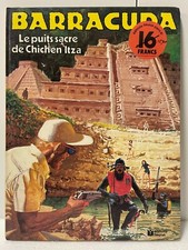BD - BARRACUDA - LE PUIT SACRE DE CHICHEN ITZA - FLEURUS - WEINBERG - 2D