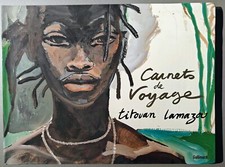 Carnets de Voyage / Titouan Lamazon