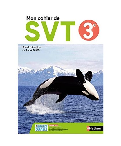 Svt cahier elève 2023 - svt, 3e