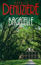 Bagatelle - Maurice Denuzière