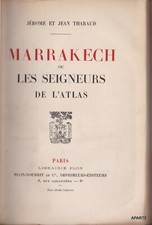 THARAUD MARRAKECH ou Les seigneurs de l' Atlas colonie maghreb bibliophilie