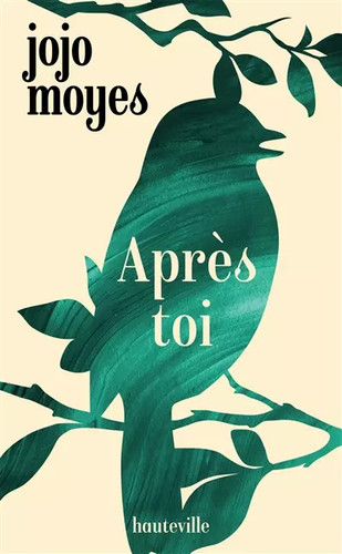 Après toi jojo moyes - toi,,