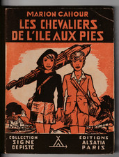 Les chevaliers de l'ile  , M. Cahour  .  Collection  Signe de piste . Alsatia