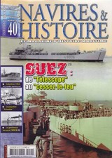 NAVIRES & HISTOIRE N° 40 SUEZ