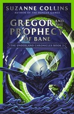 Gregor And The Prophecy Of Bane Livre de Poche Suzanne Collins
