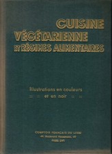 PELLAPRAT Henri-Paul - CUISINE VEGETARIENNE ET REGIMES ALIMENTAIRES - 1947