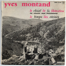 45 t 2t 1957 Yves MONTAND - Le chant de la libération (des partisans), .cerises