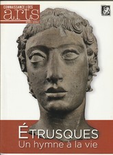 Connaissance des Arts HS N° 595 Étrusques Un hymne à la vie Truffé archéologie