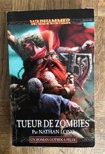 Gotrek et Félix, Tome 12 Tueur de zombies Par Nathan Long