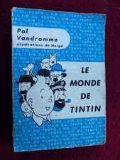 livre : Le Monde de Tintin. Pol VANDROMME. Illustrations de HERGE. 1959